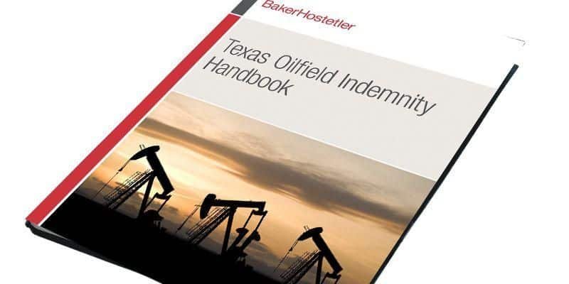 Bakerhostetler publica un nuevo manual sobre indemnización de campos petroleros