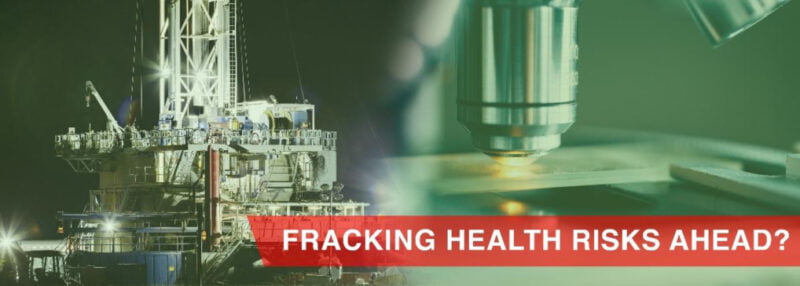 Nuevo Informe Muestra Que No Hay Vinculo Entre Fracking Y Problemas De Salud