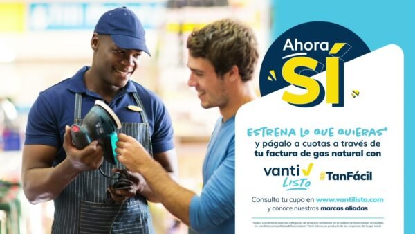 Vanti le apuesta a la inclusión financiera no bancaria de más de 3 millones de usuarios de gas natural con Vanti Listo